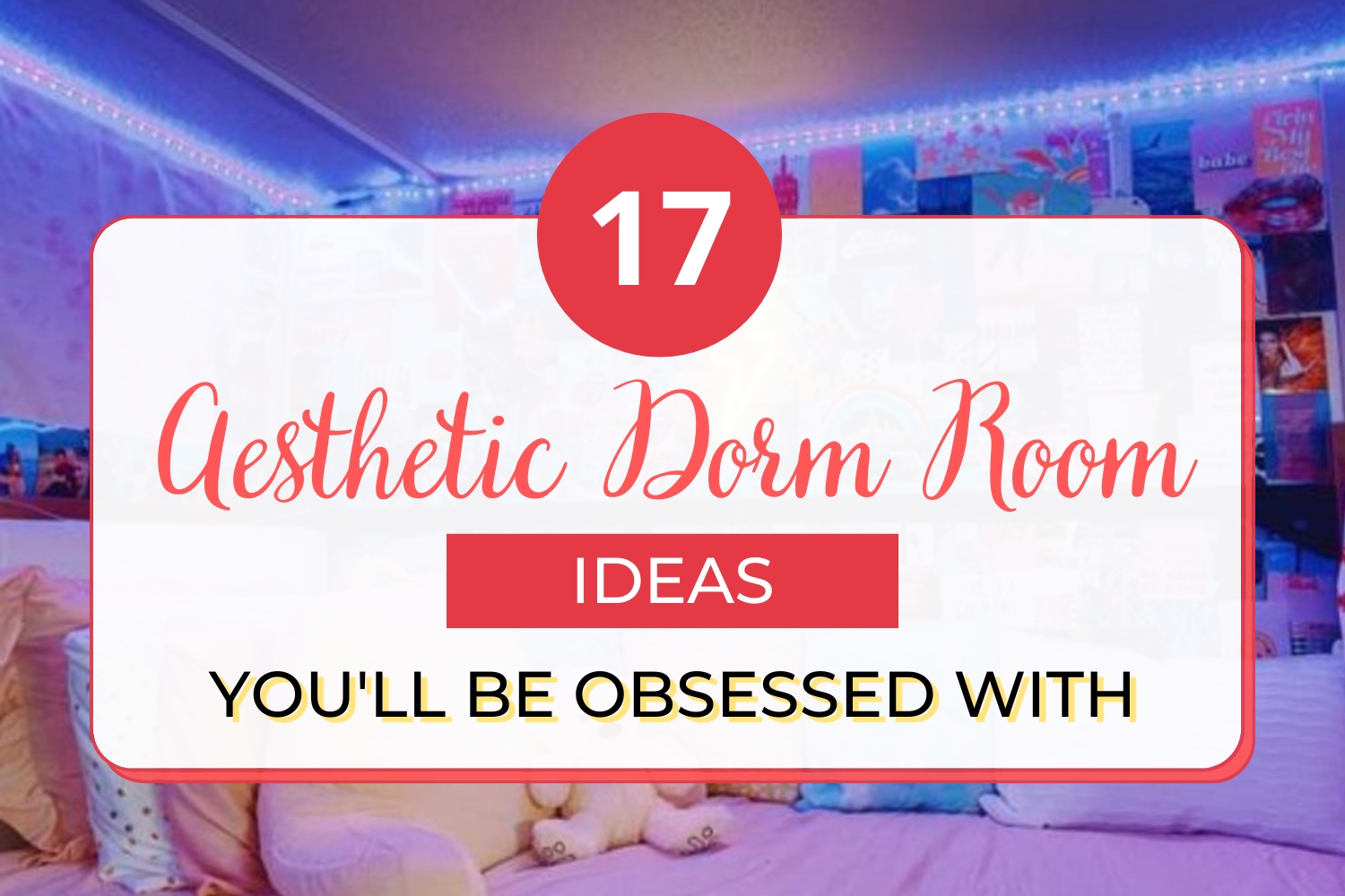 Aesthetic Dorm Room Ideas Featured Image