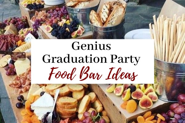 Graduation Party Food Bar Ideas Header