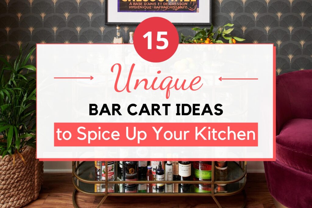 Unique Bar Cart Ideas Featured Image