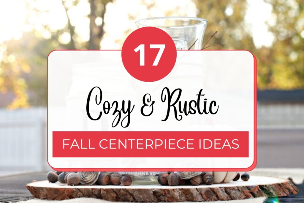 Fall Centerpiece Ideas Featured Image